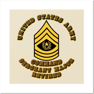 Army - Command Sergeant Major - Retired Posters and Art